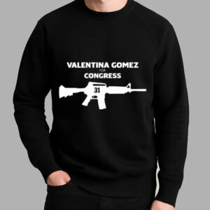 Valentina Gomez For Congress Sweatshirt - Bigfirefashion