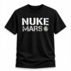 2026 Elon Musk Nuke Mars Shirt 1 2 1