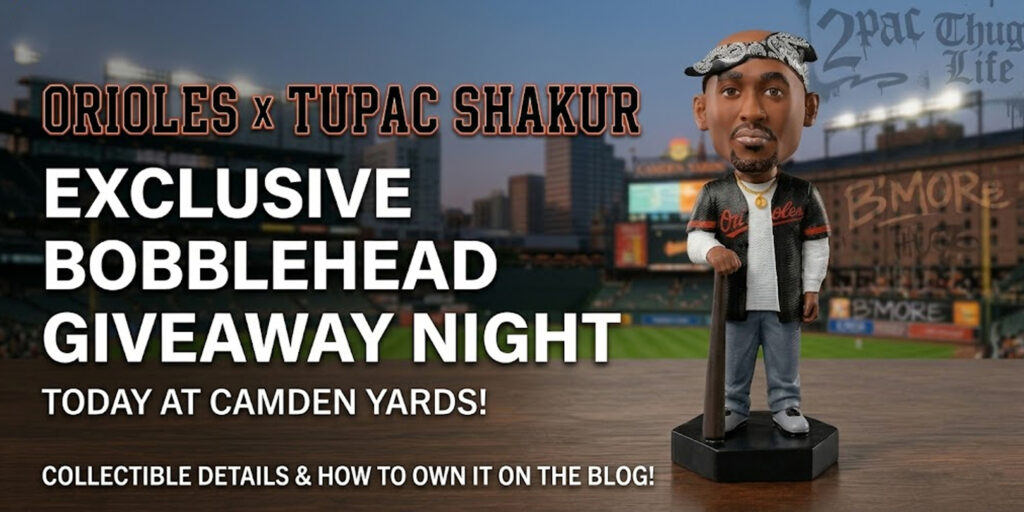 2026 Orioles Tupac Shakur Night Bobblehead Giveaway Banner Blog
