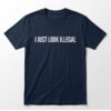 2026 Sergio Romo I Just Look Illegal Shirt 2 1