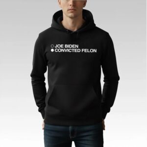 Joe Biden Convicted Felon Shirt Bigfire Fashion