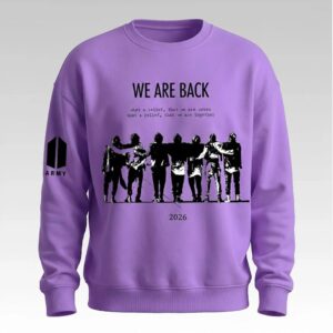 2026 BTS Army We Are Back What A Relief That We Are Seven Sweatshirt Bigfirefashion