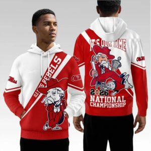 2026 Ole Miss Rebels It's Our Time National Championship Hoodie Bigfirefashion
