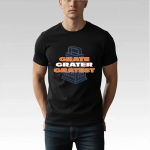 Chicago Bears Grate Grater Gratest Shirt Bigfirefashion