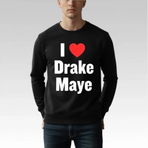 Ann Michael Maye I Love Drake Maye Shirt Bigfirefashion