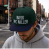 I Miss Mac Miller Hat