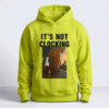 It's Not Clocking Justin Bieber Hoodie