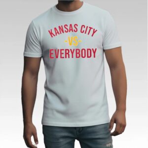 2026 Kansas City Vs Everybody Shirt Bigfirefashion