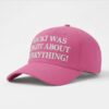 Nicki Was Right About Everything Hat - Bigfirefashion