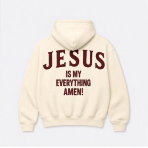 2026 Jesus Is My Everything Amen Hoodie