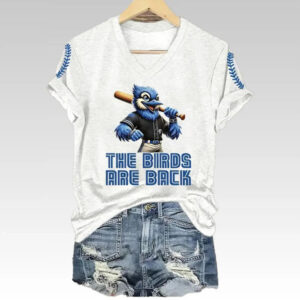 Women Blue Jays The Birds Are Back Shirt 2025 - Bigfirefashion