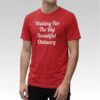 Stephen King Waiting For The Big Beautiful Obituary Shirt - Bigfirefashion