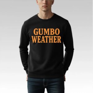 Brandon Walker Gumbo Weather Shirt Bigfirefashion