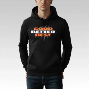Kyle Brandt Good Better Best Shirt Bigfirefashion