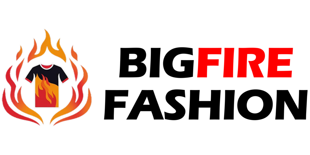 Bigfirefashion