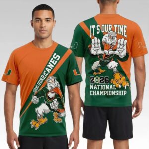 2026 Miami Hurricanes It's Our Time National Championship Shirt Bigfirefashion