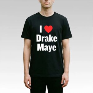 Ann Michael Maye I Love Drake Maye Shirt Bigfirefashion