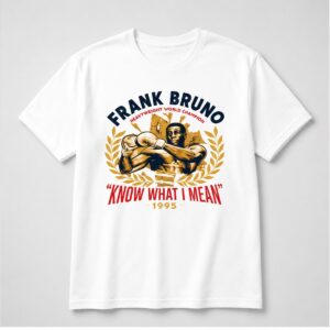 Frank Bruno Know What I Mean 1995 Shirt
