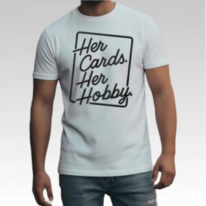 Ashley Her Cara Cards Her Hobby Shirt Bigfirefashion