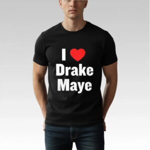 Will Campbell I Love Drake Maye Shirt Bigfirefashion