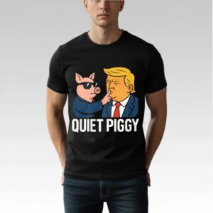 Lucas Sanders Quiet Piggy Trump Shirt Bigfirefashion