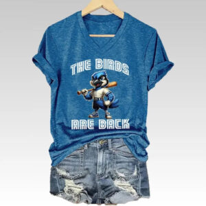 2025 Blue Jays The Bird Are Back Shirt - Bigfirefashion