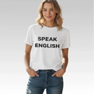 Carl Higbie Speak English Shirt Bigfirefashion