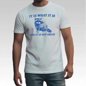 TracketPacer It Is What It Is And It Is Not Great Shirt Bigfirefashion