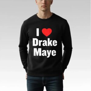 Will Campbell I Love Drake Maye Shirt Bigfirefashion