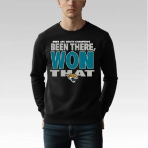 2025 Jaguars AFC North Champs Been There Won That Shirt Bigfirefashion
