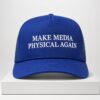 2026 Make Media Physical Again Hat New folder 1