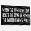 2026 When The Power Of Love Beats The Love Of Power Flag 1 New folder 1