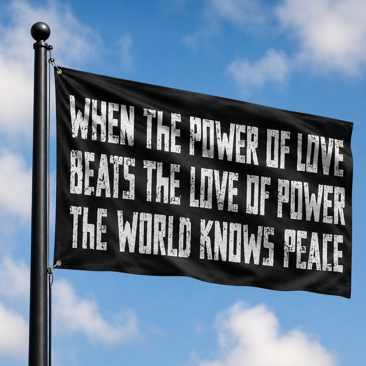 2026 When The Power Of Love Beats The Love Of Power Flag
