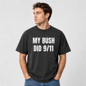 GOS2zfkP 2026 My Bush Did 9 11 Shirt 1 New folder 1