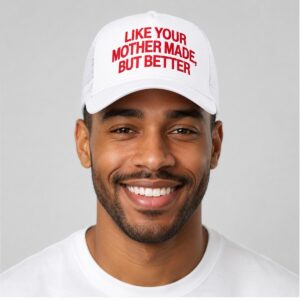 OeQrIF9V Kalen Jackson Like Your Mother Made But Better Hat 2 2 1