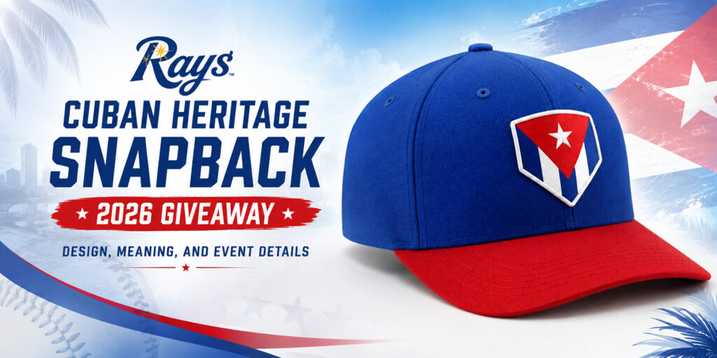Rays Cuban Heritage Snapback 2026 Giveaway: A Meaningful Tampa Bay Baseball Keepsake 1 Rays Cuban Heritage Snapback 2026 Giveaway Banner