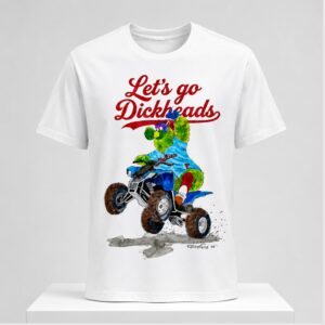 Phillies Phillie Phanatic Let's Go Dickheads 2026 Shirt