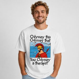 WWfwF79u Odyssey This Odyssey That You Odyssey A Therapist Shirt 1 New folder 1