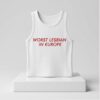 Worst Lesbian In Europe 2026 Tank Top 1 1 1