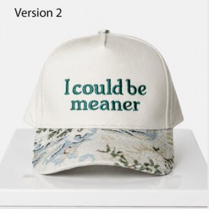 Xb0nY6HX I Could Be Meaner 2026 Hat 2 1 1