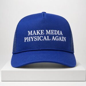 2026 Make Media Physical Again Hat