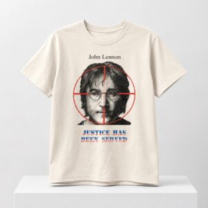 John Lennon Justice Has Been Served 2026 Shirt