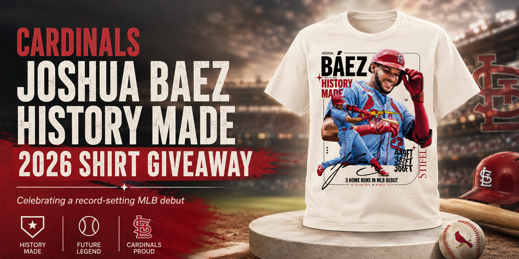 Cardinals Joshua Baez History Made 2026 Shirt Giveaway: A Historic