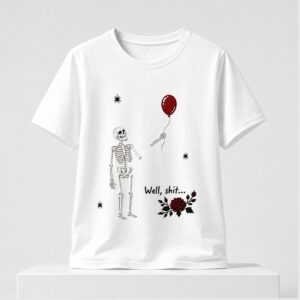 Skull Well Shit Halloween 2026 Shirt