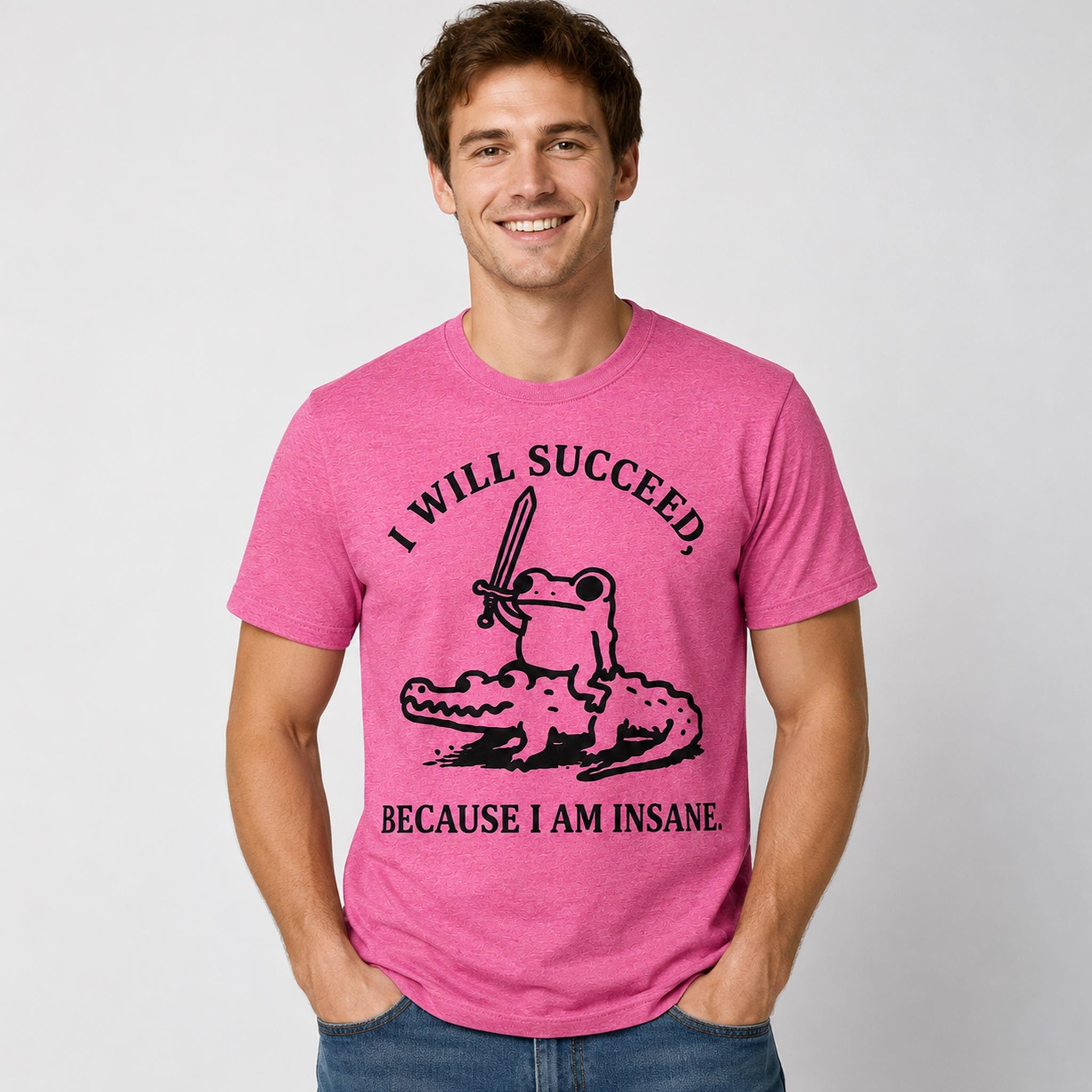 Pwr0LHkX Warrior Frog I Will Succeed Because I Am Insane 2026 Shirt 1 2 1