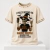 Skull Witch I Fully Intend To Haunt People Halloween 2026 Shirt 1 1