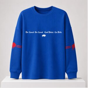 dAFeoJaE Buffalo Be Good Do Good God Bless Go Bills 2026 Sweatshirt 3 1 1