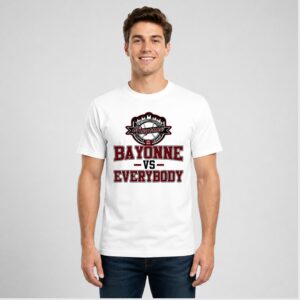 w8KT4kCi Bayonne Vs Everybody 2026 Shirt 1 1 1