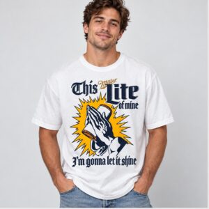 5gDxiSDx This Miller Lite Of Mine Im Gonna Let It Shine 2026 Shirt 1 1