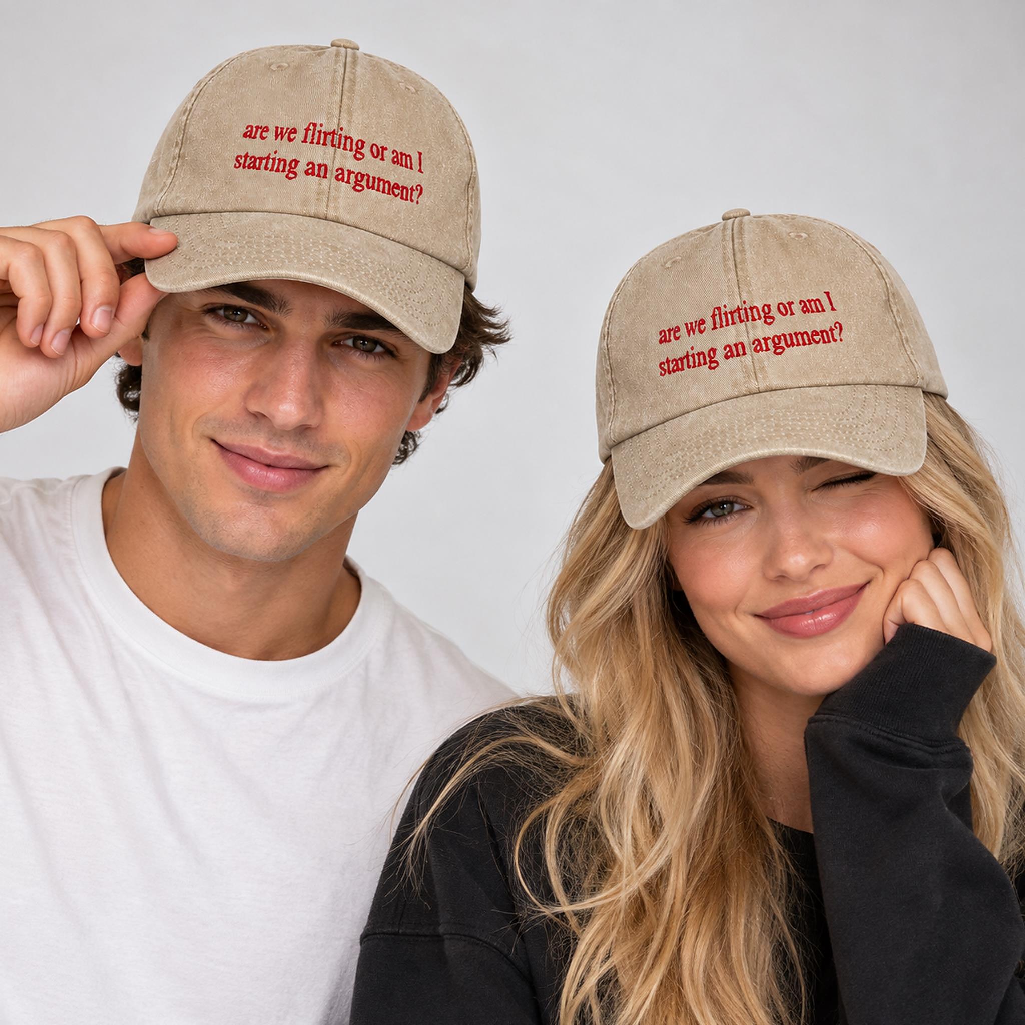 Are We Flirting Or Am I Starting An Argument 2026 Hat 4 Are We Flirting Or Am I Starting An Argument 2026 Hat 1 2 1